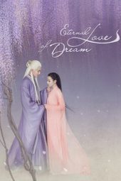 Nonton Eternal Love of Dream (2020) Subtitle Indonesia